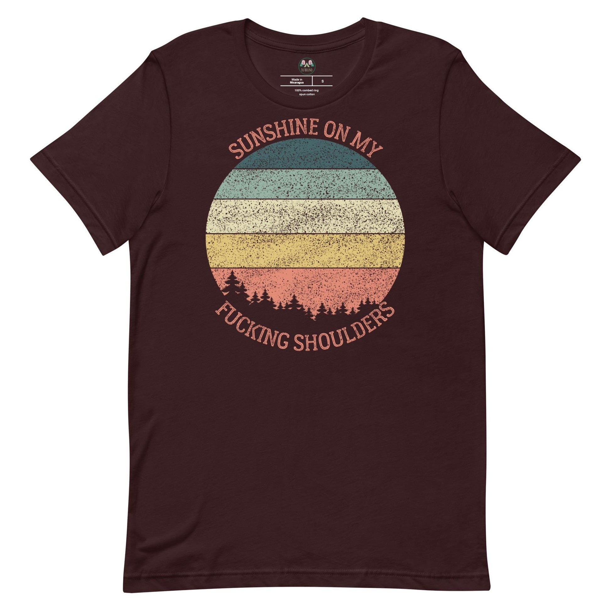 Sunshine on My Shoulders | Unisex T-Shirt | Humorous Quote | Nature Lover's Tee