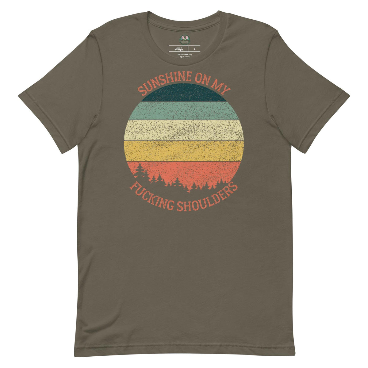 Sunshine on My Shoulders | Unisex T-Shirt | Humorous Quote | Nature Lover's Tee
