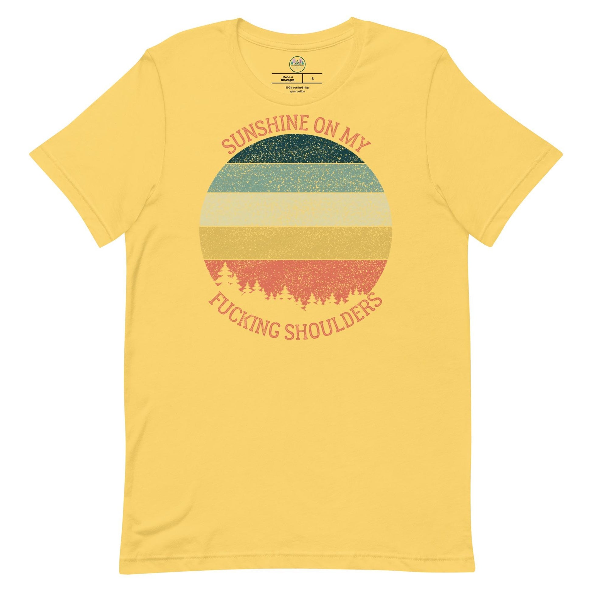 Sunshine on My Shoulders | Unisex T-Shirt | Humorous Quote | Nature Lover's Tee